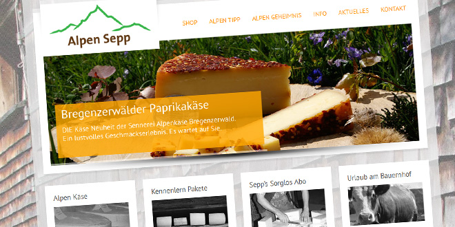 Alpen Sepp, Produktqualität aus Österreichs Alpen - JETZT bei Ihnen zuhause